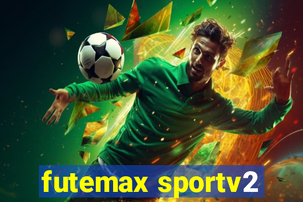 futemax sportv2